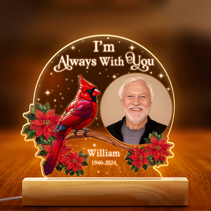 Custom Photo I'm Always With You Memorial - Customized Personalized 3D LED Light - Gift For Family